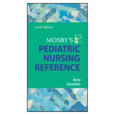 Elsevier Book Reference Pediatric Nursing 2007 Mosby's 6th Edition Each - 323044967