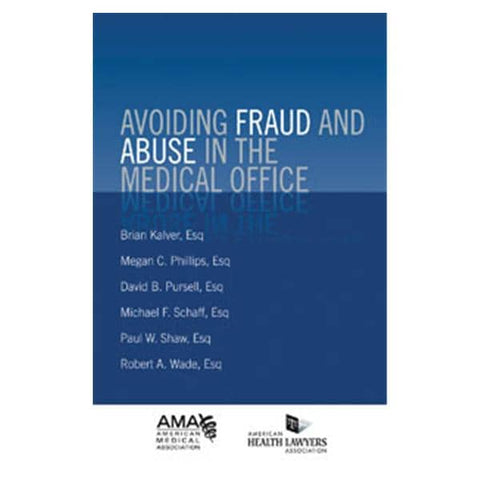 American Medical Association Book Educational Avoiding Fraud & Abuse in The Medical Office 2009 Each - OP143309