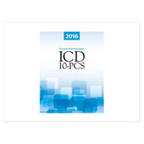 American Medical Association Book Instructional ICD-10-PCS The Complete Official Codebook 2016 Each - OP201116