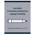 Sourcebook for Receptive and Expressive Language