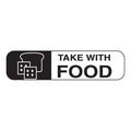 Health Care Logistics Label Take with Food White English 1-5/8x3/8" 1000/Rl - 2010