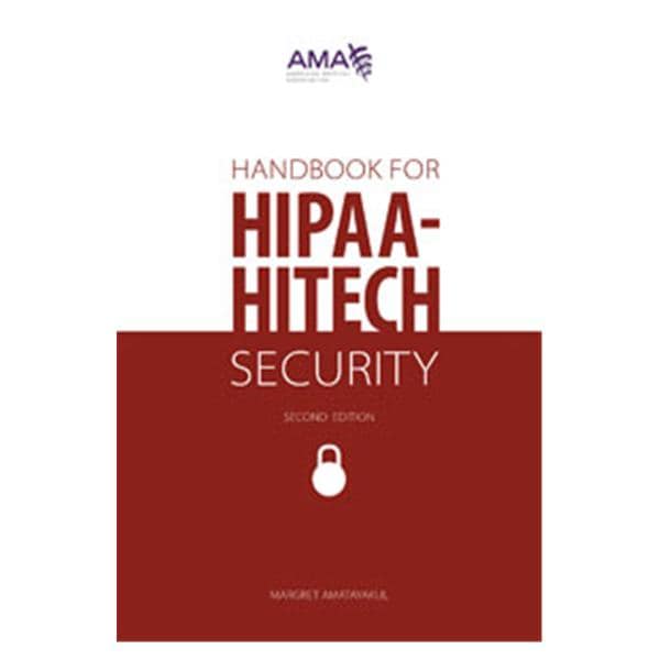 American Medical Association Handbook Educational HIPAA-HITECH Security 2nd Edition Each - OP320612