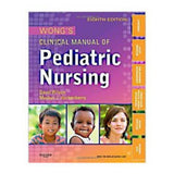 Elsevier Book Educational Clinical Manual of Pediatric Nursing 2011 Wong's 8th ed Eng Each - 323077811